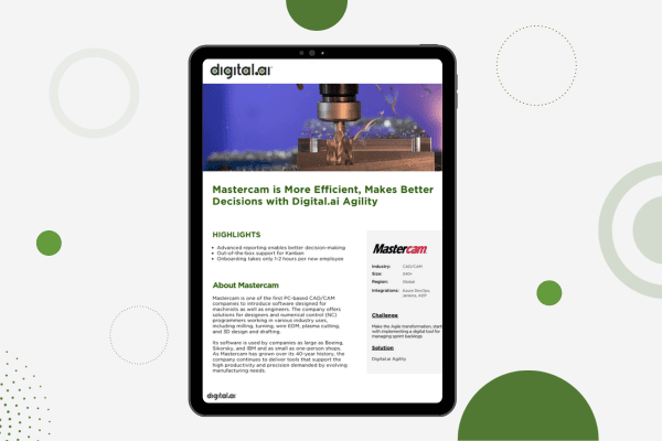 Mastercam is More Efficient, Makes Better Decisions with Digital.ai Agility